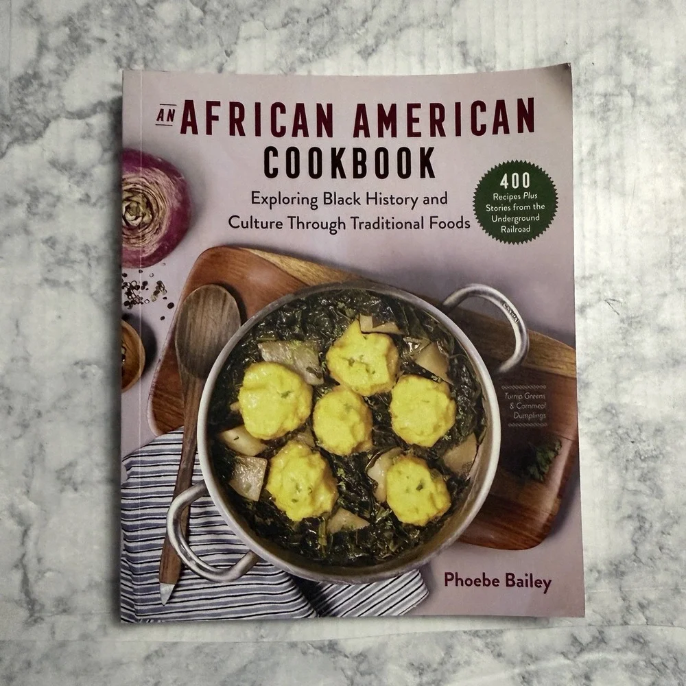African American Cookbook: Exploring Black History and Culture Phoebe Bailey